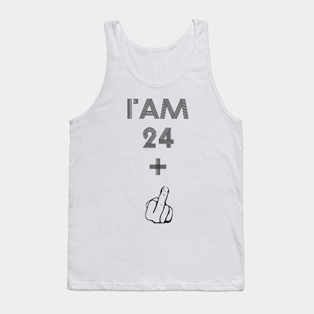 I Am 25 Plus Finger 25 Years Old Funny Birthday Gift Tank Top by Elvirtuoso